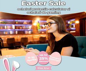 Easter SALE! 25% reducere la ochelarii de Protecție Calculator si Gaming Gunnar