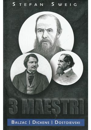 3 maestri. Balzac, Dickens, Dostoievski 