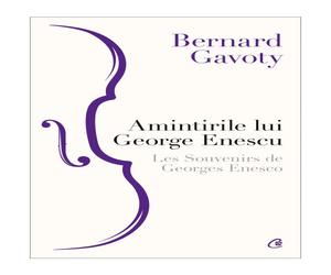 Amintirile lui George Enescu / Les Souvenirs de Georges Enesco