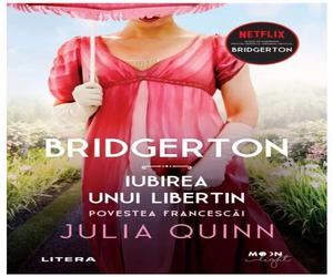 Bridgerton. Iubirea unui libertin. Povestea Francescai. Vol. 6