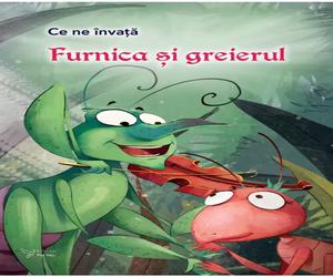 Ce ne invata Furnica si greierele