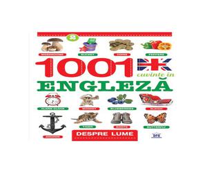 Despre lume: 1001 cuvinte in Engleza