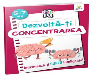 Dezvolta-ti concentrarea