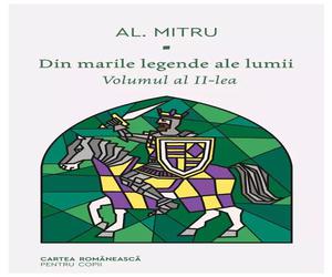 Din marile legende ale lumii. Volumul al II-lea