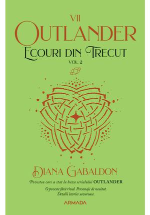 Ecouri din trecut. Vol. 2, Seria Outlander, partea a VII-a 