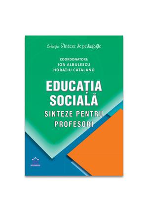 Educatia sociala - Sinteze pentru profesori 