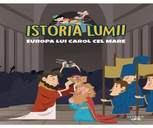 Istoria lumii. Europa lui Carol cel Mare