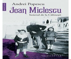 Jean Miclescu: Boierul de la Calinesti