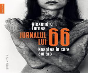 Jurnalul lui 66. Noaptea in care am ars