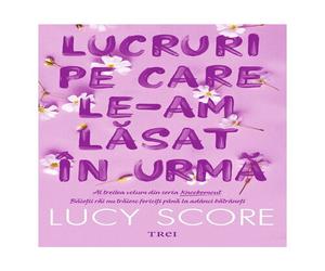 Lucruri pe care le-am lasat in urma