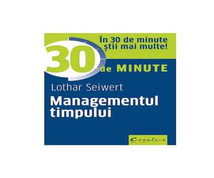 Managementul timpului in 30 de minute