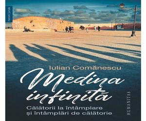 Medina infinita. Calatorii la intamplare si intamplari de calatorie