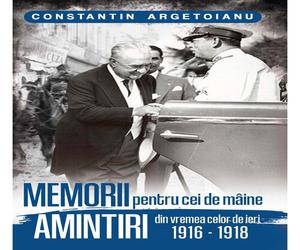 Memorii pentru cei de maine, Amintiri din vremea celor de ieri 1916-1918 (vol. 2)