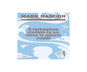 O intamplare ciudata cu un caine la miezul noptii - Mark Haddon