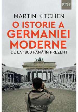 O istorie a Germaniei moderne de la 1800 pana in prezent 