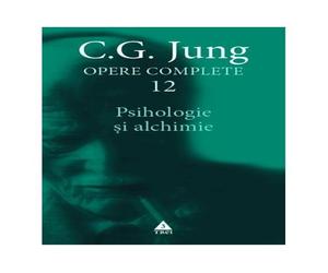 Opere Jung vol. 12 - Psihologie si alchimie