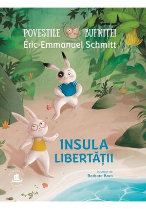 Povestile bufnitei. Insula Libertatii 