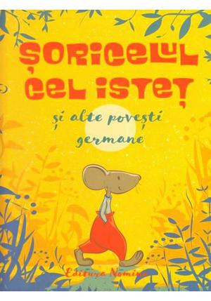 Soricelul cel istet si alte povesti germane 