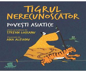 Tigrul nerecunoscator. Povesti asiatice alese